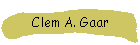 Clem A. Gaar